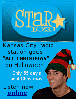 Kansas City radio station Star102.1  plays only Christmas music from Halloween through Christmas.                                                                                                                              Not opening? To bypass your pop-up blocker program, hold down [CTRL] key when clicking.